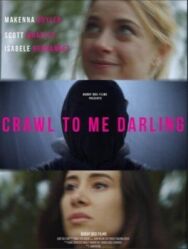 Постер к фильму Ползи ко мне, дорогая	 смотреть онлайн на HD Rezka